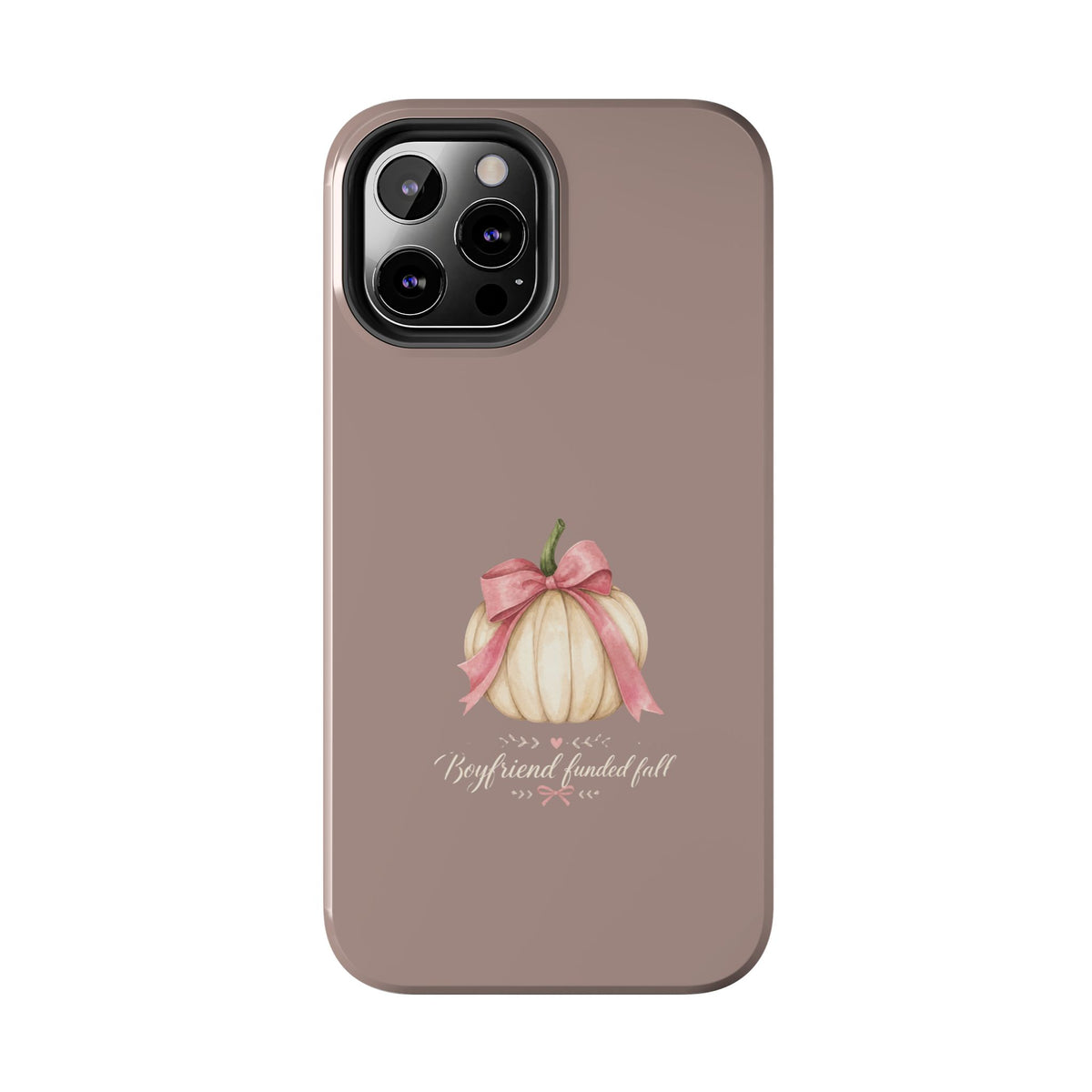Boyfriend Fueled Fall Phone Case